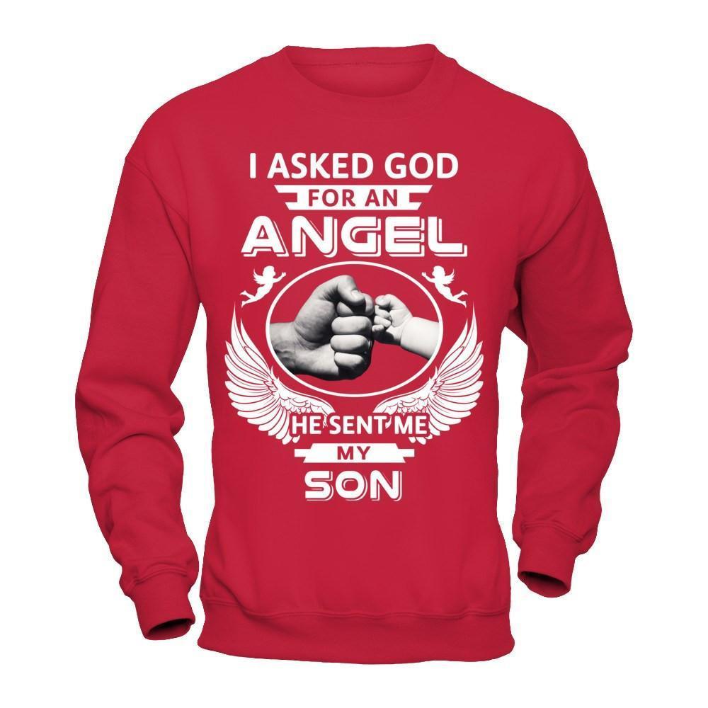 I Asked God For An Angel He Sent Me My Son-T-Shirt & Hoodie-Crewneck Sweatshirt-Red