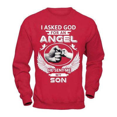I Asked God For An Angel He Sent Me My Son-T-Shirt & Hoodie-Crewneck Sweatshirt-Red