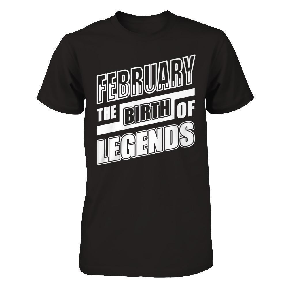 February The Birth Of Legends-T-Shirt & Hoodie-Classic T-Shirt-Black