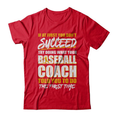 If At First You Don't Succeed Funny Baseball Coach-T-Shirt & Hoodie-Premium T-Shirt-Red