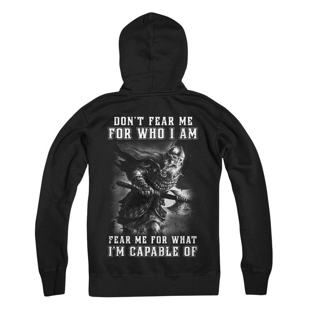 Viking Don't Fear Me For Who I Am Fear Me For What I'm Capable Of-T-Shirt & Hoodie-Pullover Hoodie-Black