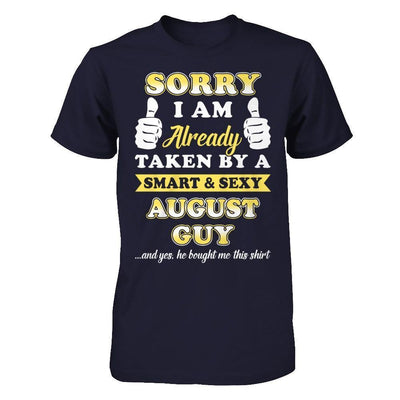 Sorry I Am Already Taken By Smart Sexy August Guy-T-Shirt & Hoodie-Premium T-Shirt-Midnight Navy
