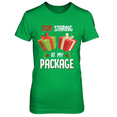Stop Staring At My Package Funny Christmas-T-Shirt & Sweatshirt-Women's T-Shirt-Irish Green