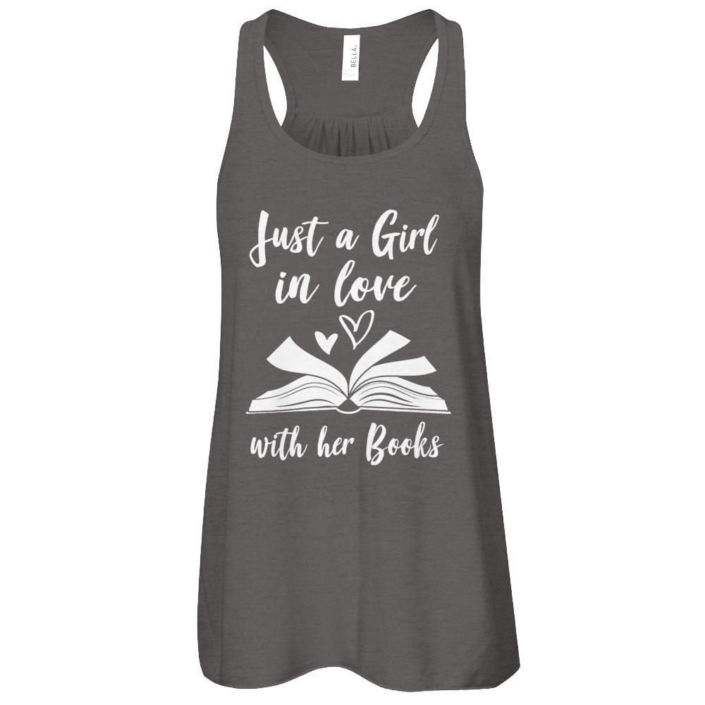 Bookworm Just A Girl In Love With Her Books-T-Shirt & Tank Top-