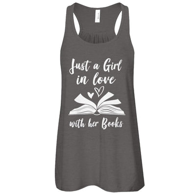 Bookworm Just A Girl In Love With Her Books-T-Shirt & Tank Top-