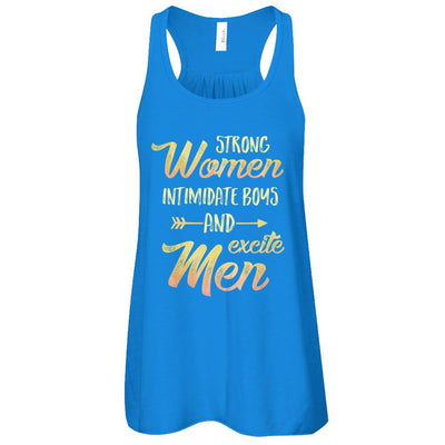 Strong Women Intimidate Boys And Excite Men-T-Shirt & Tank Top-Women's Flowy Racerback Tank-True Royal