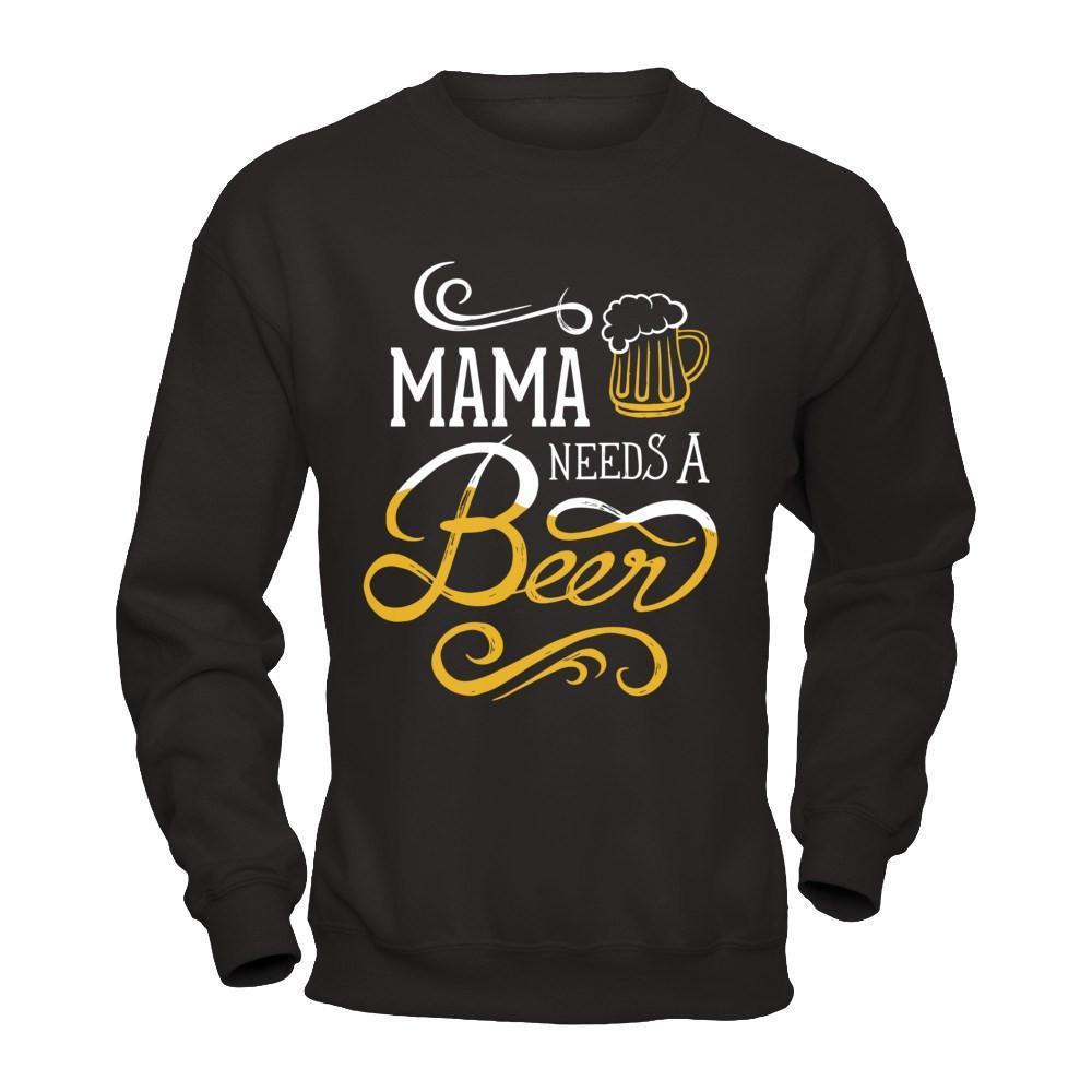 Mama Needs A Beer-T-Shirt & Hoodie-Crewneck Sweatshirt-Black