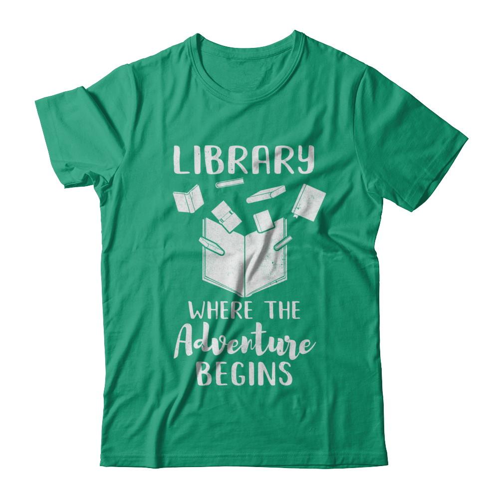 Library Where The Adventure Begins Funny Read Book-T-Shirt & Hoodie-Classic T-Shirt-Kelly Green
