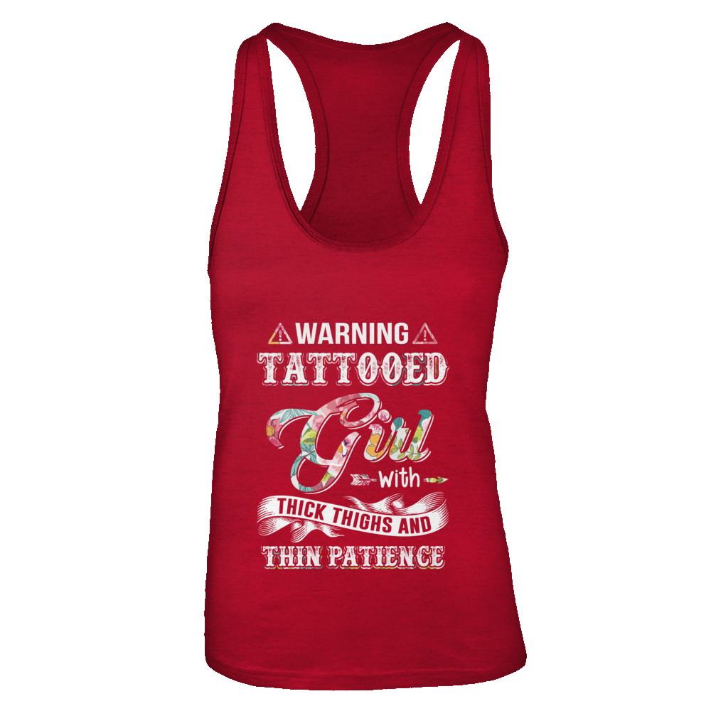 Warning Tattooed Girl With Thick Thighs And Thin Patience-T-Shirt & Tank Top-Women's Ideal Racerback Tank-Red