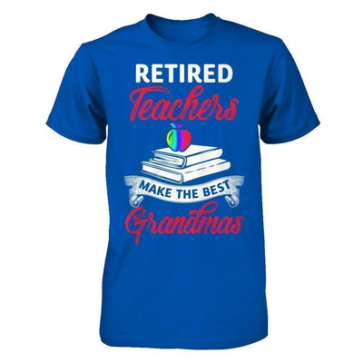 Retired Teachers Make The Best Grandmas-T-Shirt & Hoodie-Premium T-Shirt-Royal