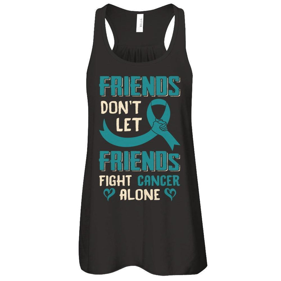 Friends Don't Let Friends Fight Cancer Alone Teal Awareness-T-Shirt & Tank Top-Women's Flowy Racerback Tank-Black