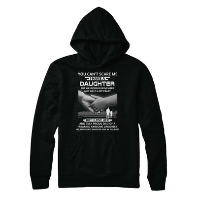 I Have A Daughter She Was Born In November Dad Gift-T-Shirt & Hoodie-Pullover Hoodie-Black