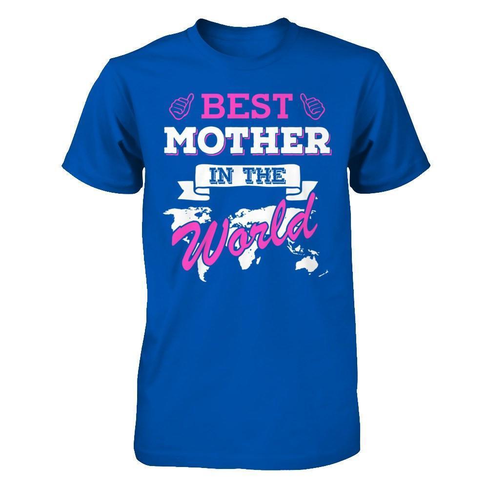 Best Mother In The World-T-Shirt & Hoodie-Premium T-Shirt-Royal