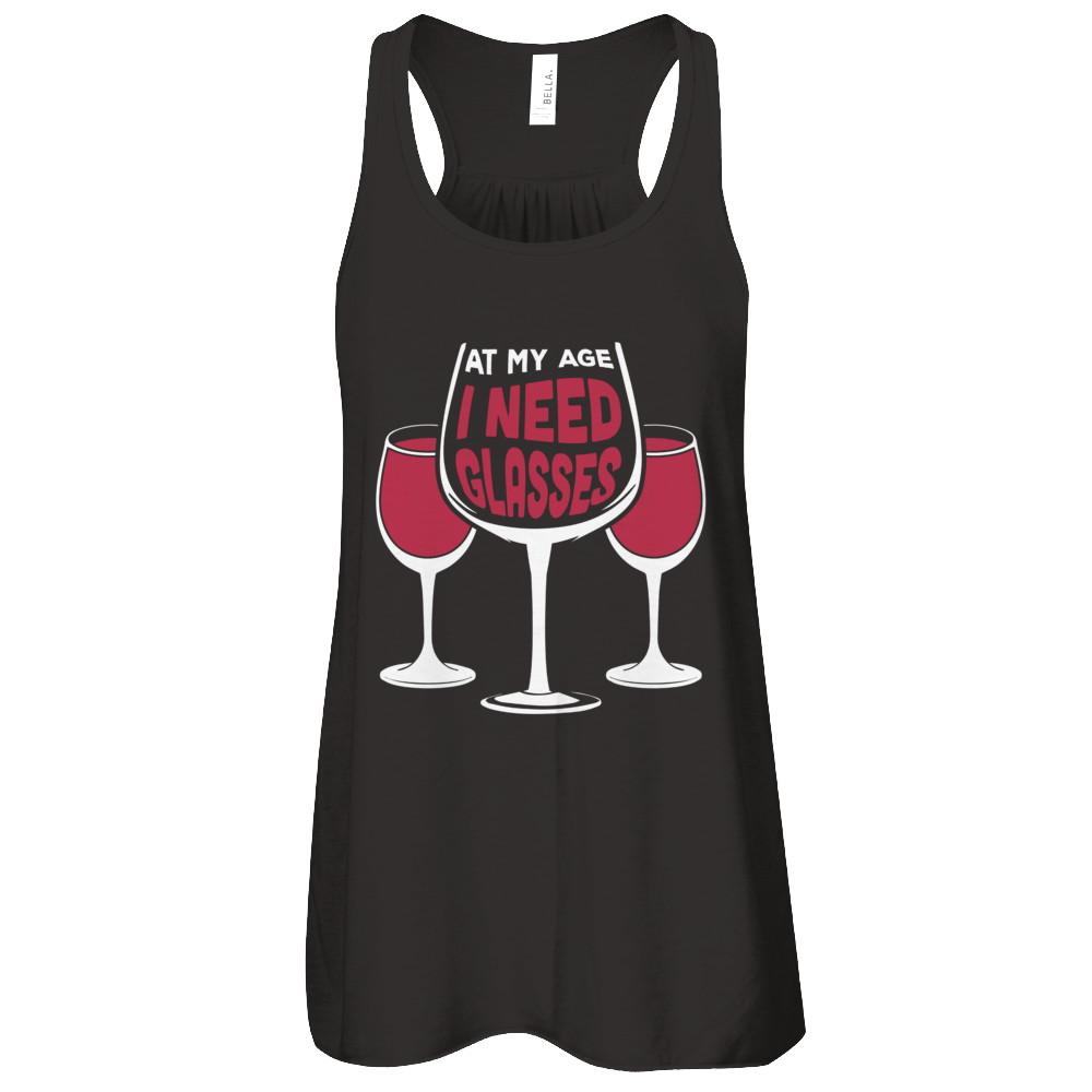 At My Age I Need Wine Glasses