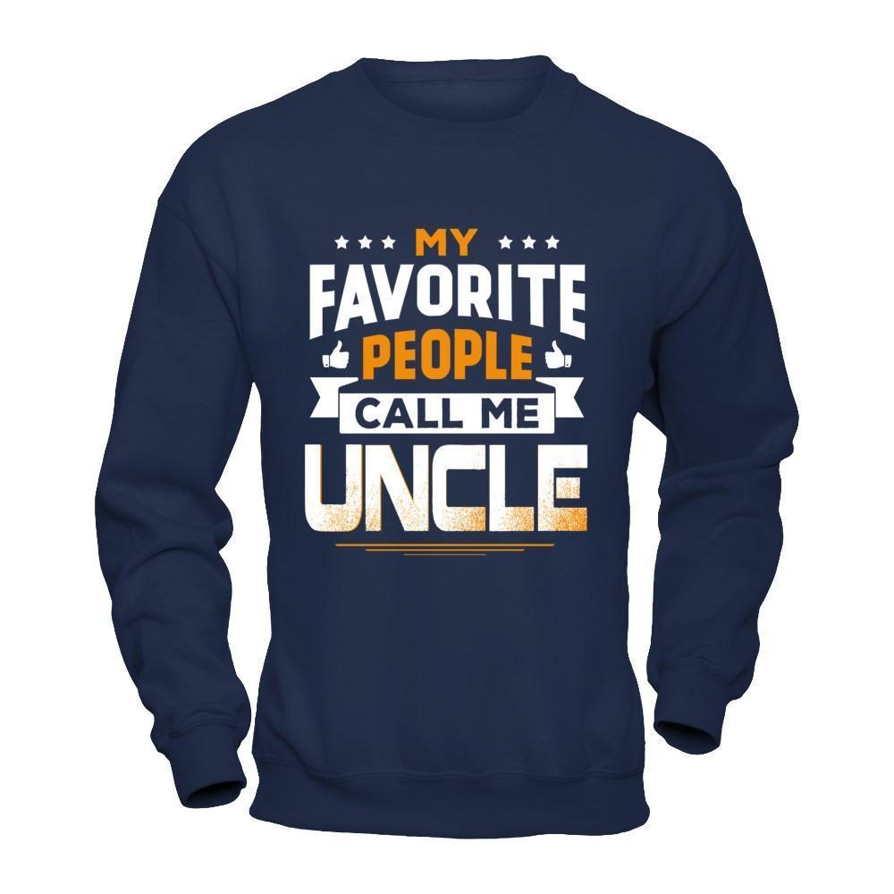 My Favorite People Call Me Uncle-T-Shirt & Hoodie-Crewneck Sweatshirt-Navy