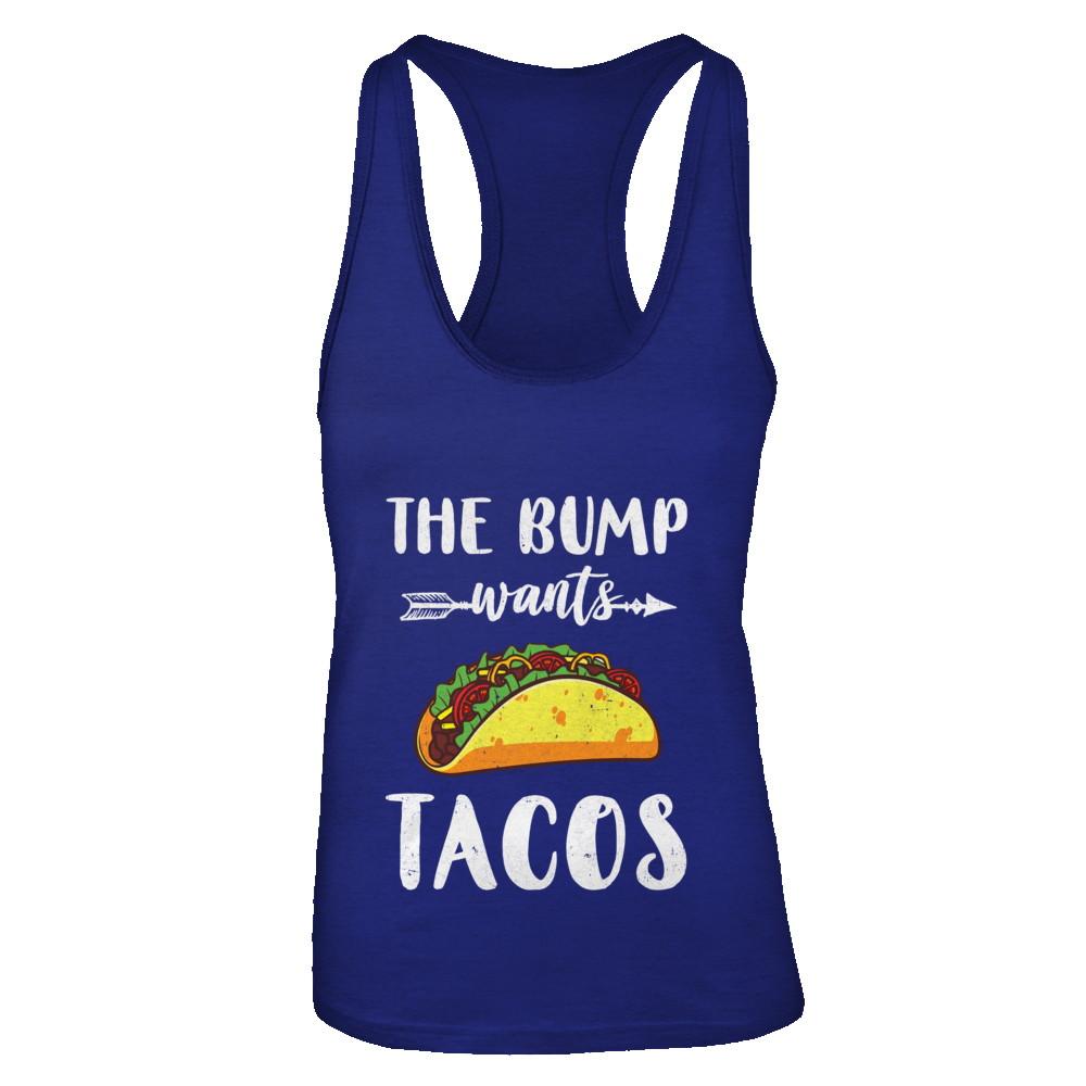 The Bump Wants Tacos Funny Pregnancy Mexican Food-T-Shirt & Tank Top-Women's Ideal Racerback Tank-Royal