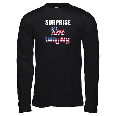 Surprise I'm Drunk 4Th Of July-T-Shirt & Tank Top-Long Sleeve T-Shirt-Black