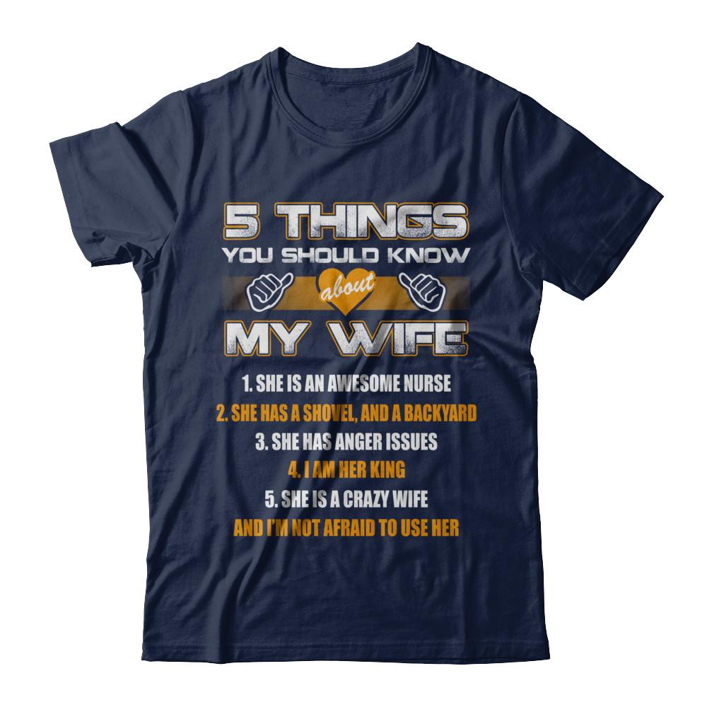 5 Things You Should Know About My Wife She Is Awesome Nurse-T-Shirt & Hoodie-Classic T-Shirt-Navy