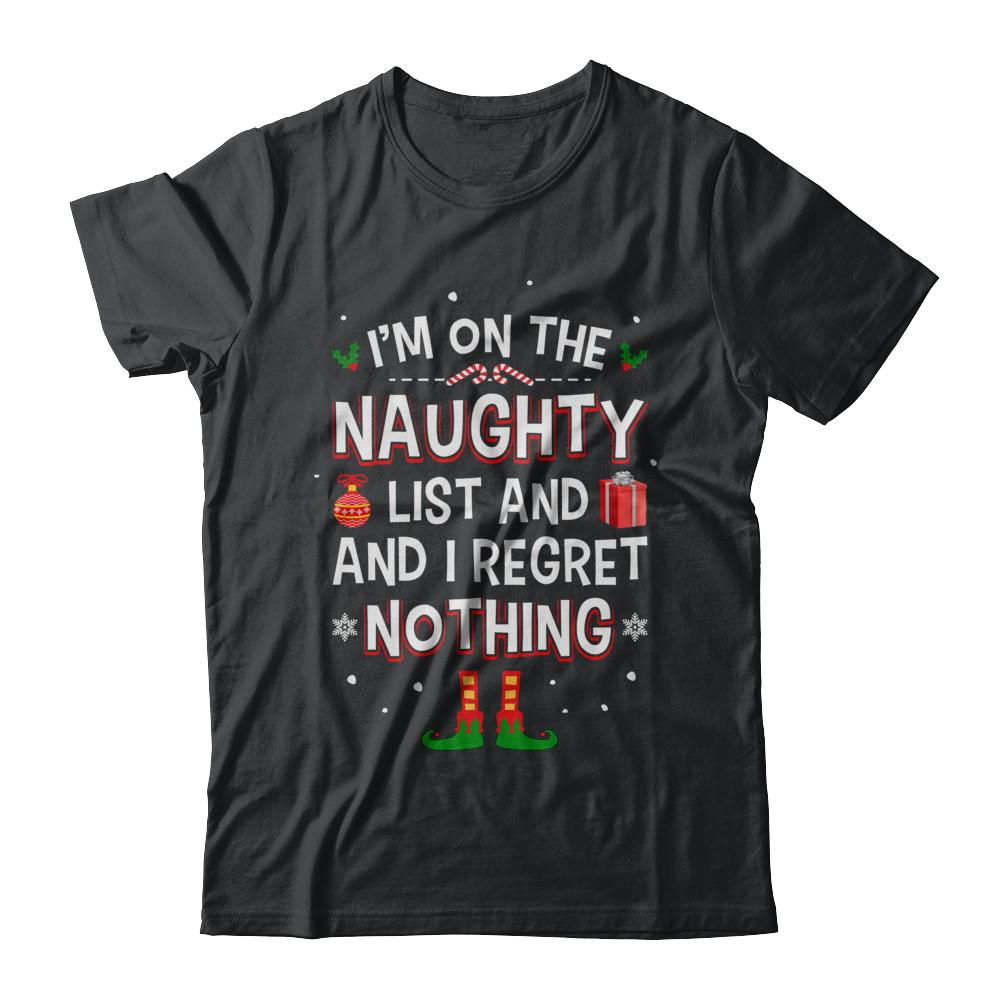 I'm On The Naughty List Funny Christmas