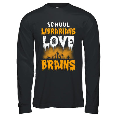 School Librarians Love Brains Halloween Costume-T-Shirt & Hoodie-Long Sleeve T-Shirt-Black