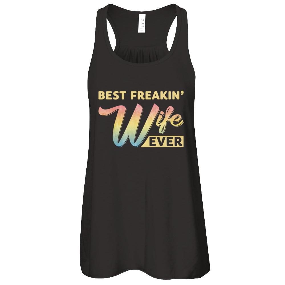 Best Freakin' Wife Ever-T-Shirt & Tank Top-Women's Flowy Racerback Tank-Black