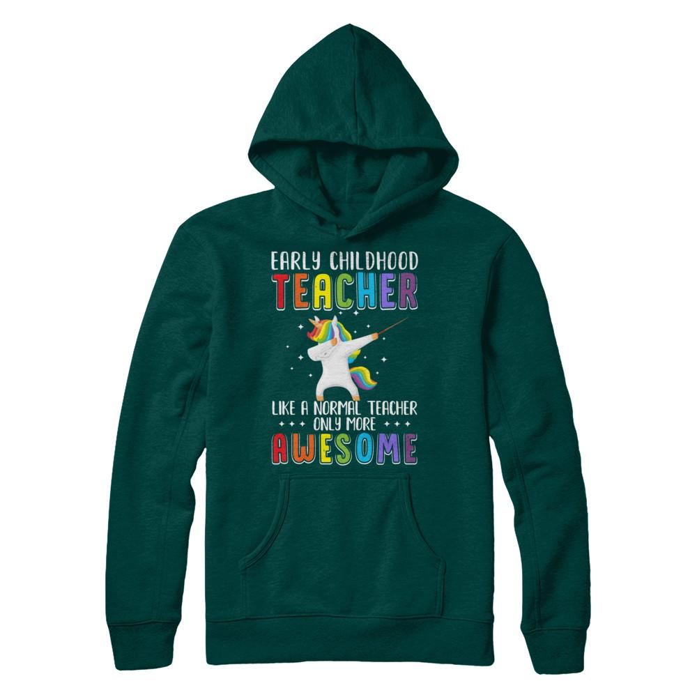 Early Childhood Teacher Like A Normal Teacher Preschool-T-Shirt & Hoodie-Pullover Hoodie-Deep Forest