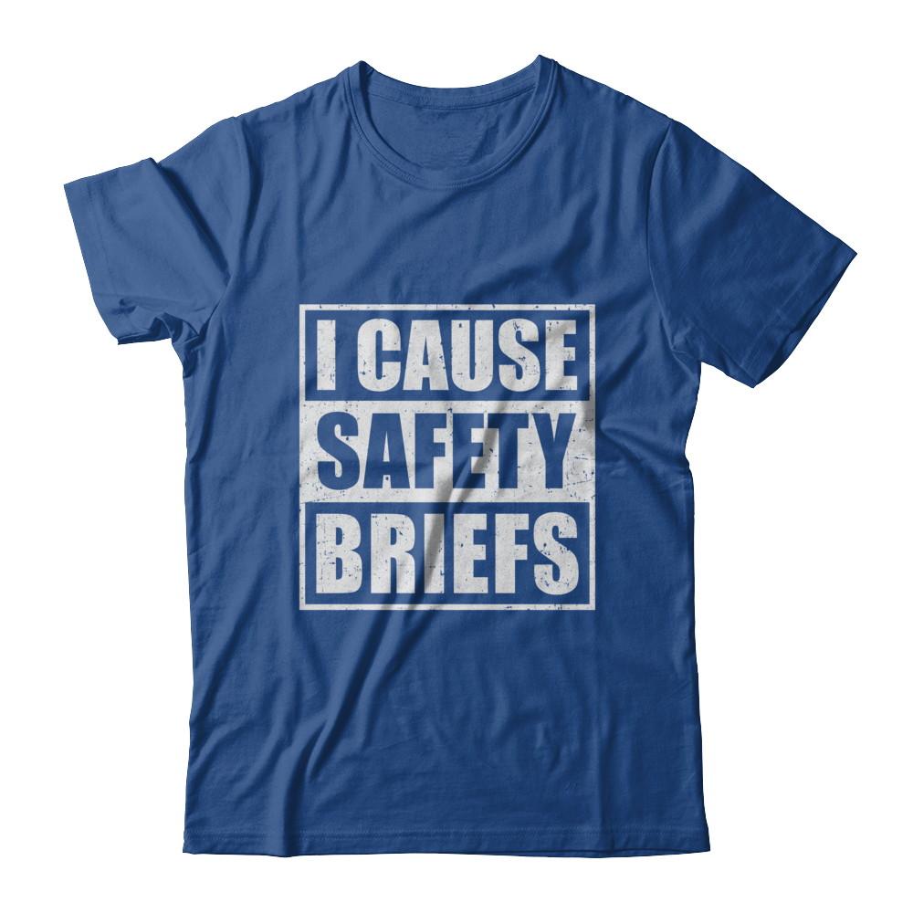 I Cause Safety Briefs-T-Shirt & Hoodie-Classic T-Shirt-Royal