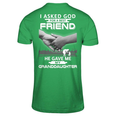I Asked God For A Best Friend He Gave Me My Granddaughter-T-Shirt & Hoodie-Premium T-Shirt-Kelly Green