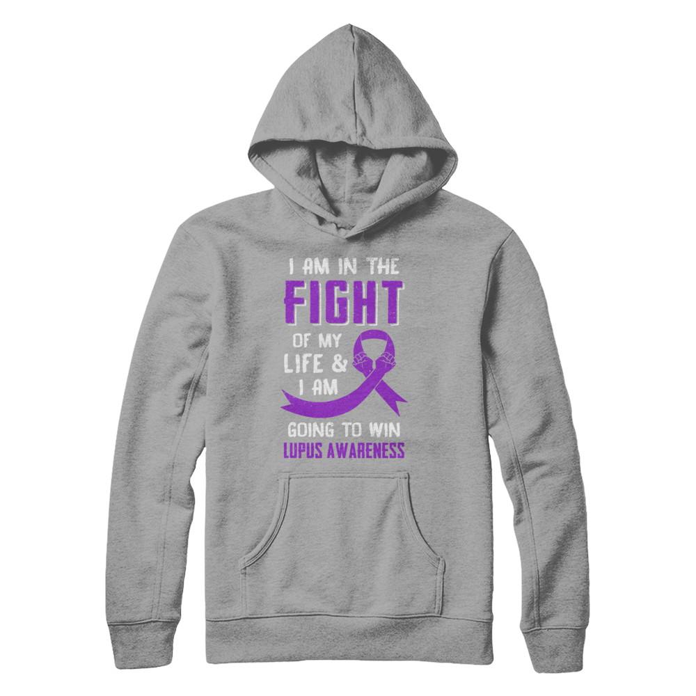 I'm In The Fight Of My Life And Win Lupus Awareness-T-Shirt & Hoodie-Pullover Hoodie-Light Steel