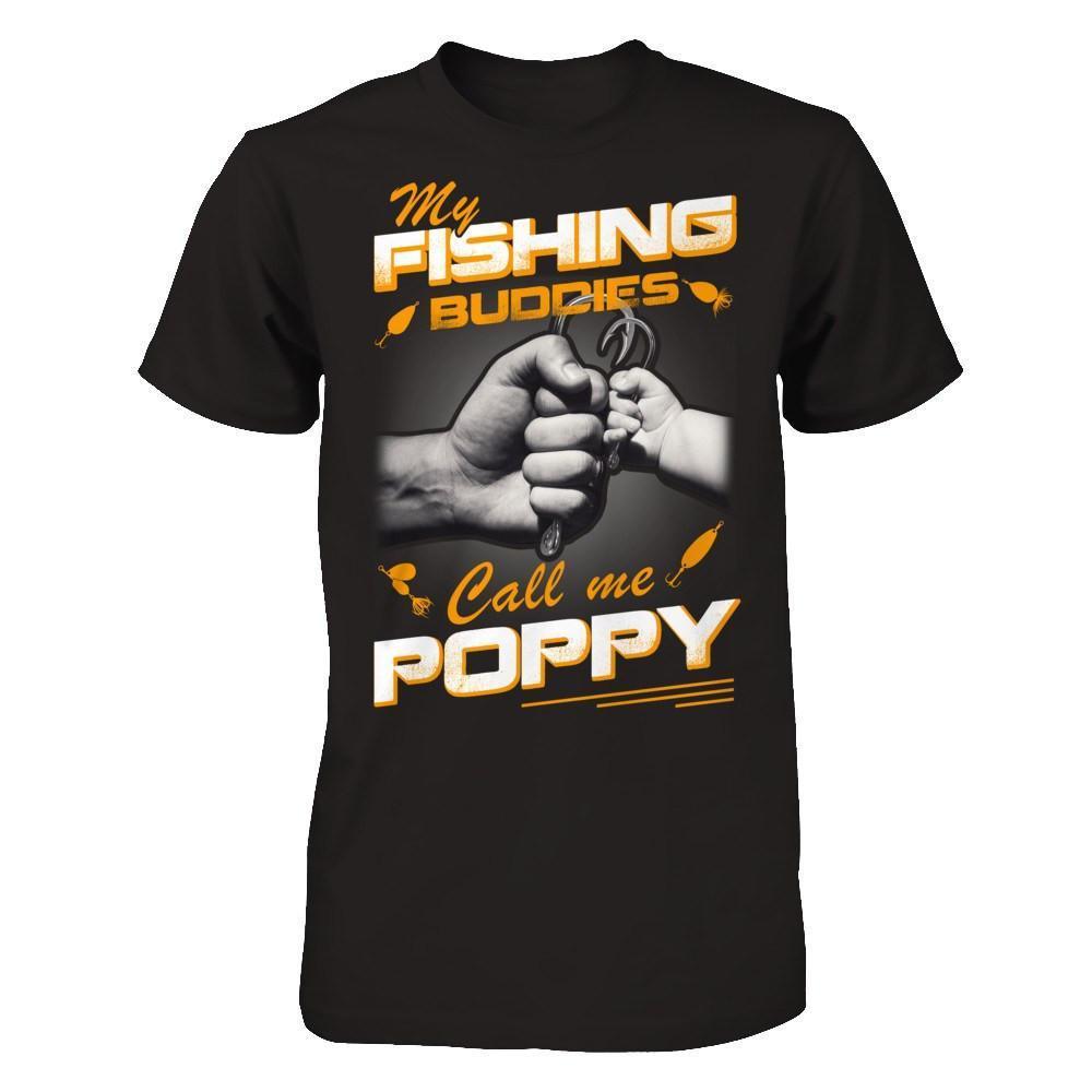 My Fishing Buddies Call Me Poppy