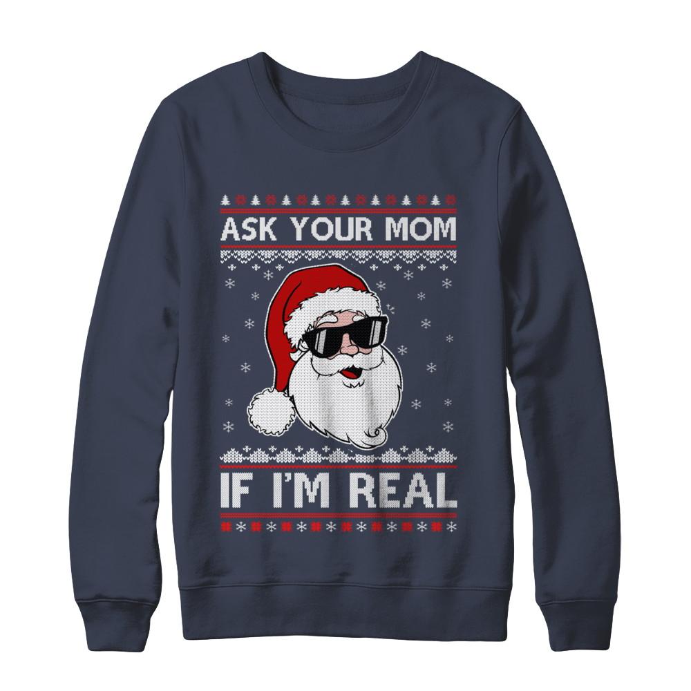 Ask Your Mom If I'm Real Santa Ugly Christmas Sweater-T-Shirt & Sweatshirt-Crewneck Sweatshirt-Navy