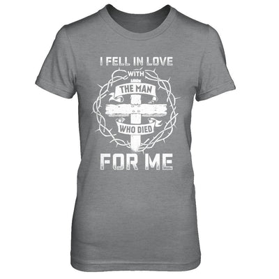 I Fell In Love With The Man Who Died For Me Christian-T-Shirt & Hoodie-Women's T-Shirt-Sport Grey