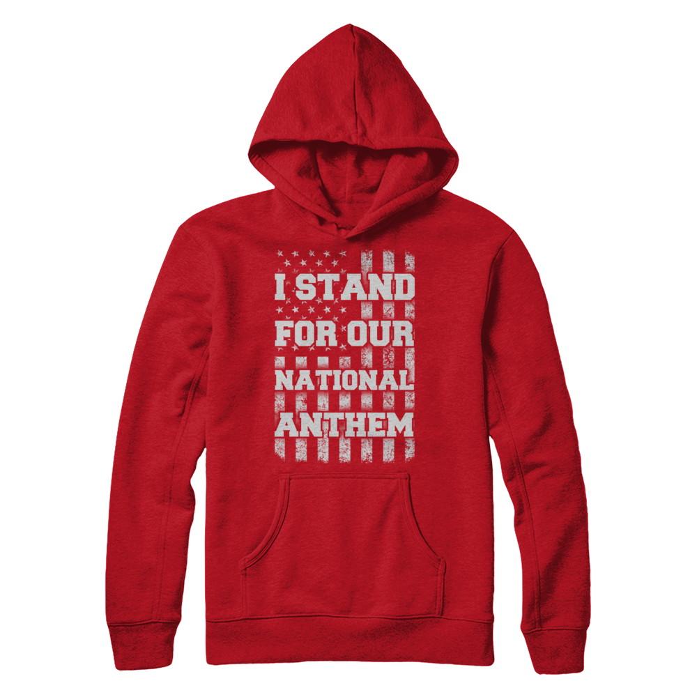 I STAND FOR OUR NATIONAL ANTHEM-T-Shirt & Hoodie-Pullover Hoodie-Red