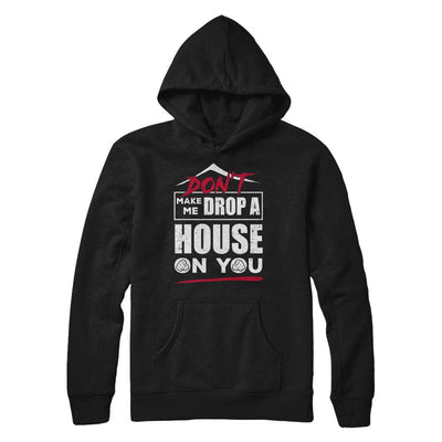 Don't Make Me Drop A House On You Halloween Witches-T-Shirt & Sweatshirt-Pullover Hoodie-Black