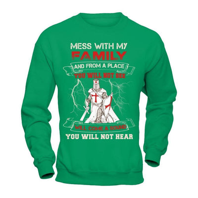 Knight Templar Mess With My Family And From A Place You Will Not See-T-Shirt & Hoodie-Crewneck Sweatshirt-Irish Green