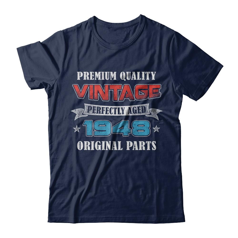 Vintage Premium Prefectly Aged 1948 73th Birthday Gift-T-Shirt & Hoodie-Classic T-Shirt-Navy