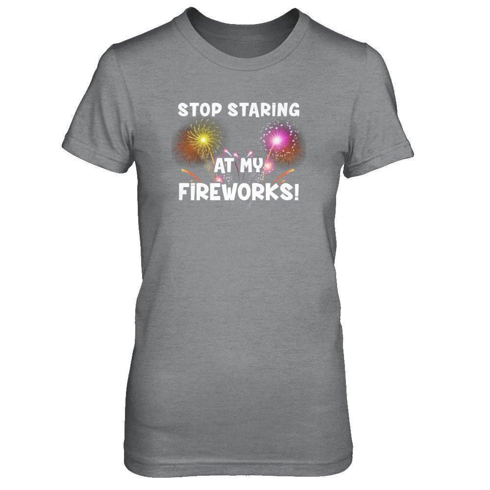 Stop Staring At My Fireworks-T-Shirt & Tank Top-Women's T-Shirt-Sport Grey
