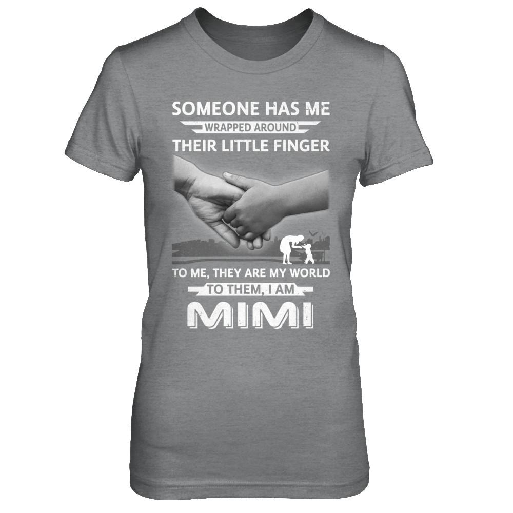 Someone Has Me Wrapped Around Their Little Finger MIMI-T-Shirt & Hoodie-Women's T-Shirt-Sport Grey