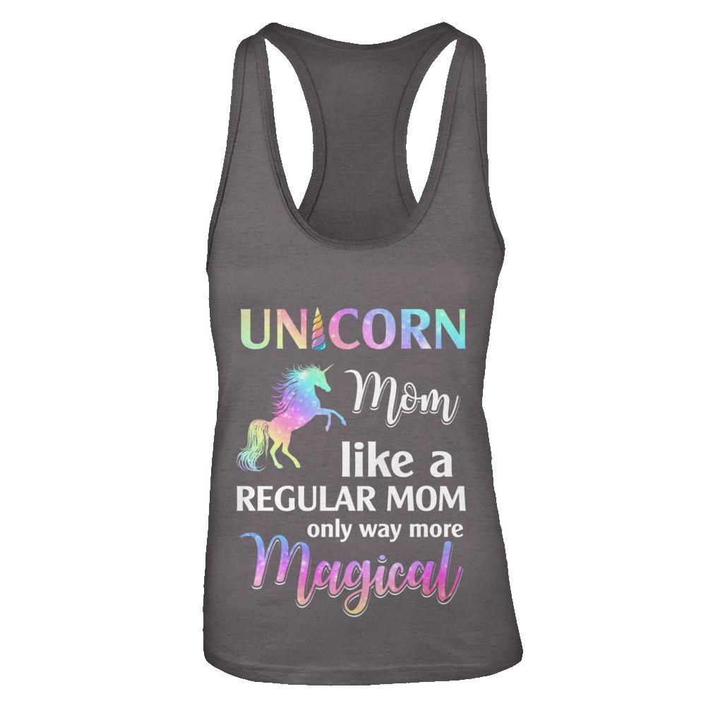 Unicorn Mom Like A Regular Mom Birthday Gift Mothers Day-T-Shirt & Tank Top-Women's Ideal Racerback Tank-Dark Grey