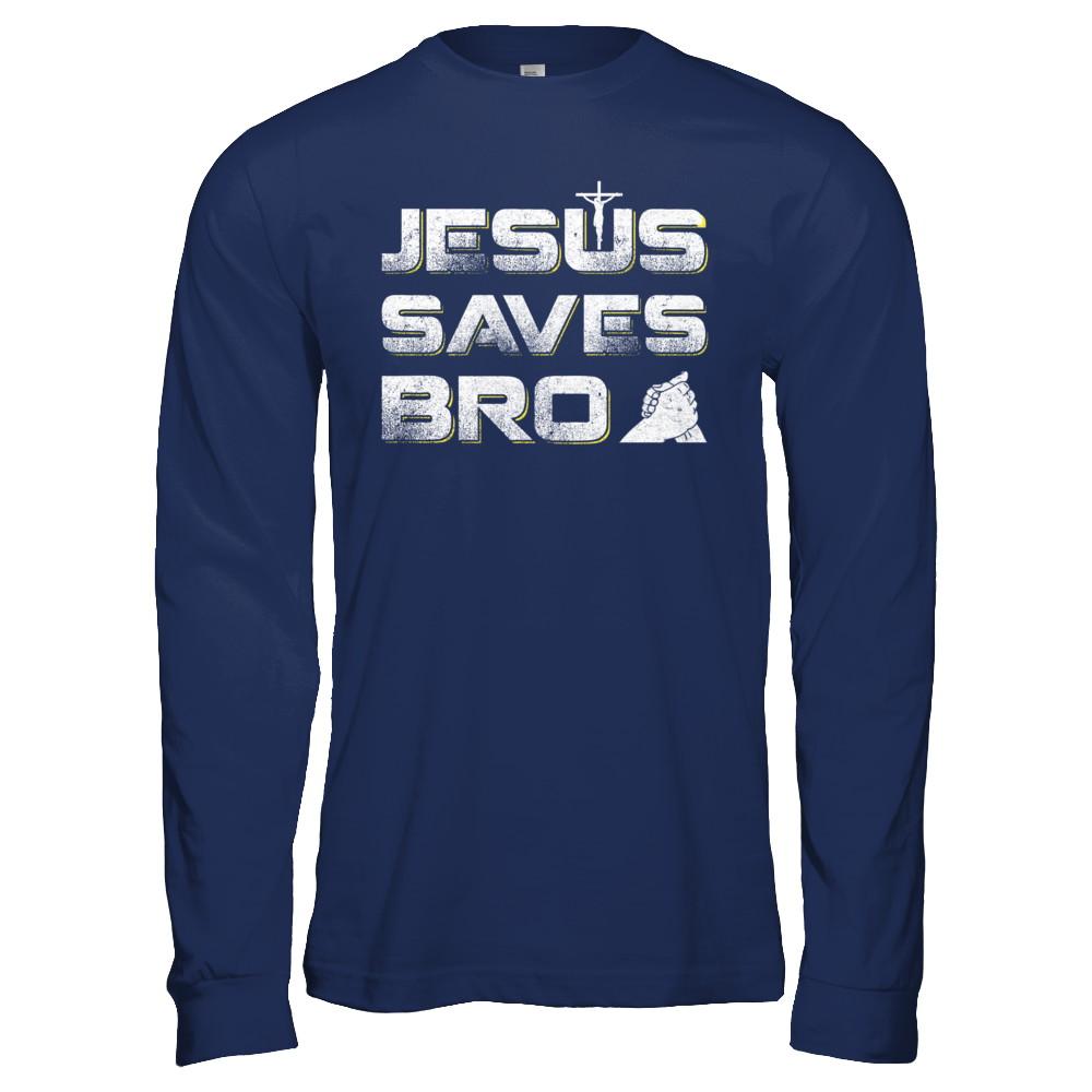 Jesus Saves Bro-T-Shirt & Hoodie-Long Sleeve T-Shirt-Navy