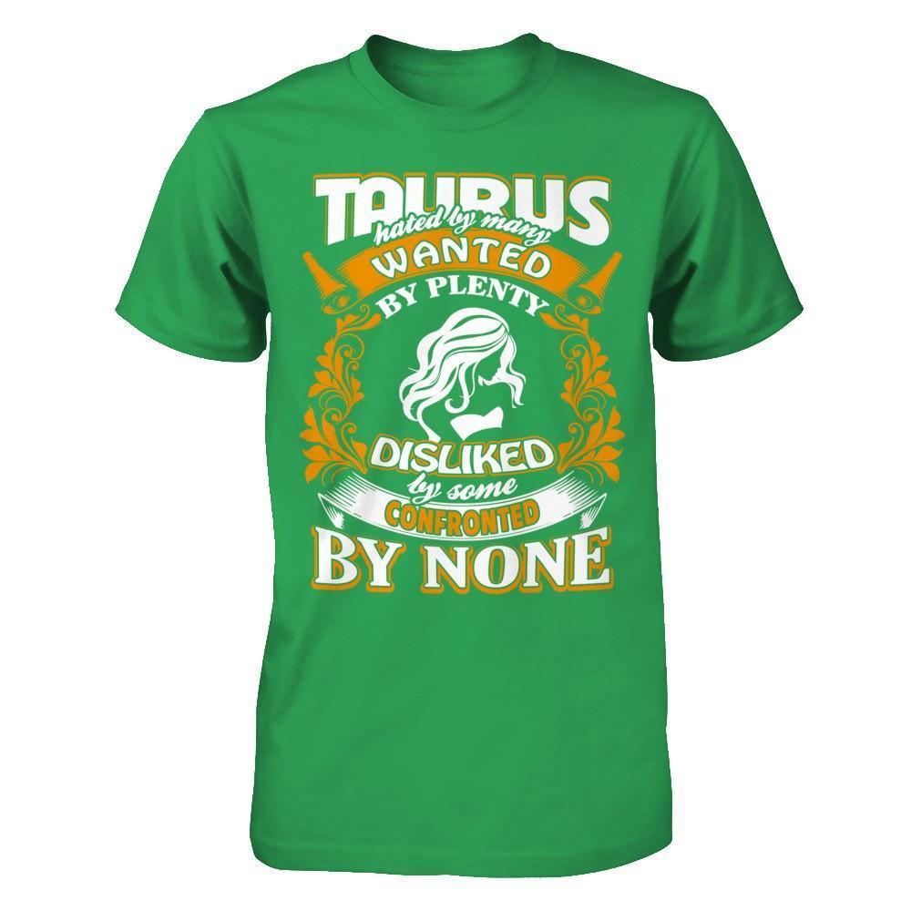 Taurus Hated By Many Wanted By Plenty-T-Shirt & Hoodie-Premium T-Shirt-Kelly Green