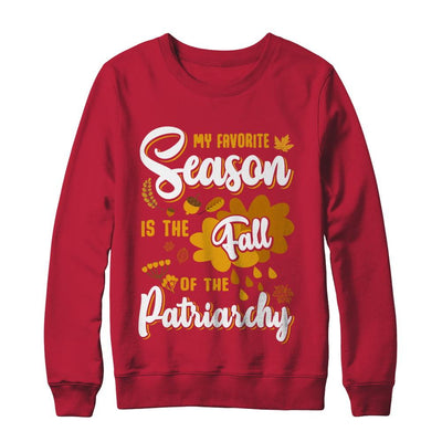 My Favorite Season Is The Fall Of Patriarchy-T-Shirt & Sweatshirt-Crewneck Sweatshirt-Red