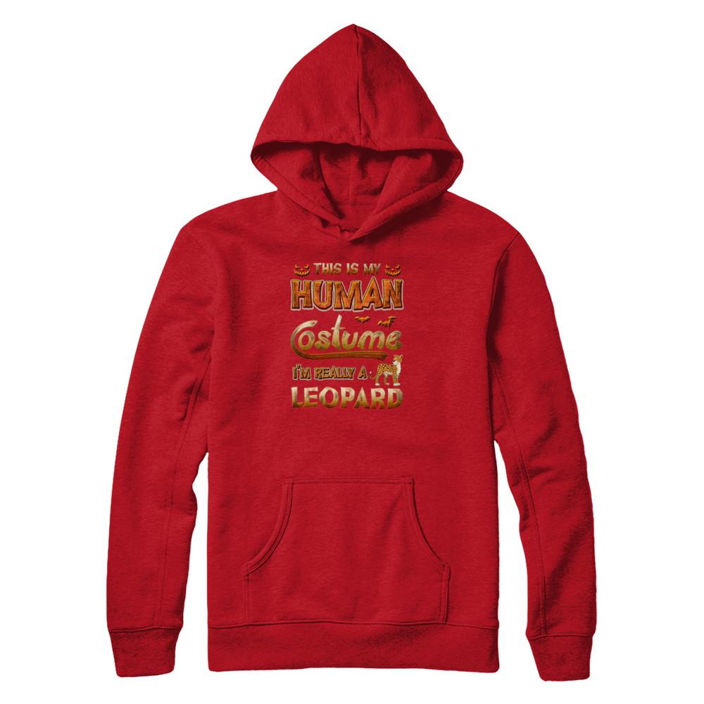 Leopard Halloween My Human Costume I'm Really A Leopard-T-Shirt & Tank Top-Pullover Hoodie-Red