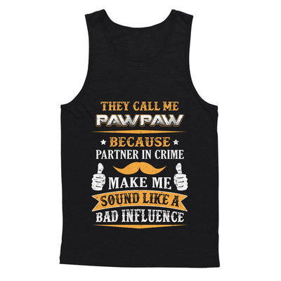 They Call Me Pawpaw Because Partner In Crime-T-Shirt & Hoodie-Unisex Tank-Black