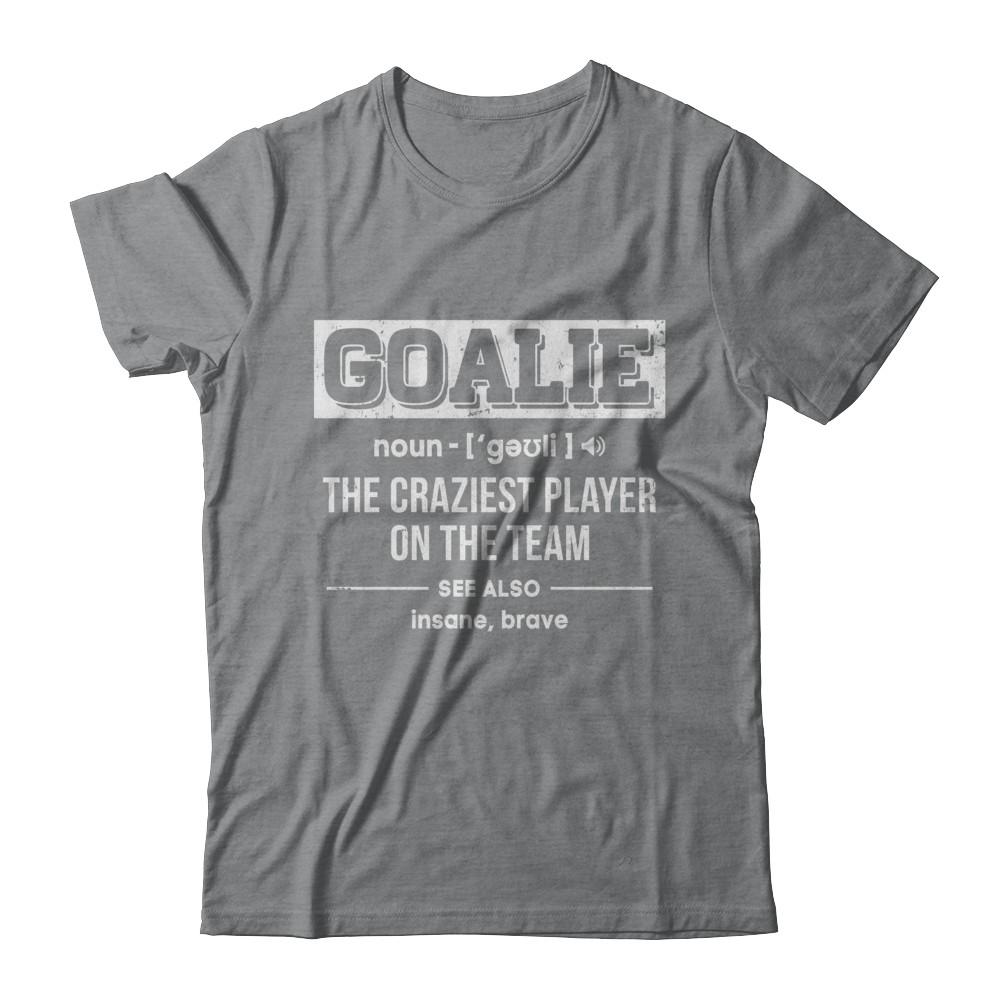 Goalie Gear Goalkeeper Definition Soccer Hockey-T-Shirt & Hoodie-Classic T-Shirt-Sport Grey