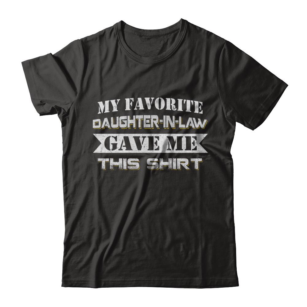 My Favorite Daughter-In-law Gave Me This-T-Shirt & Hoodie-Premium T-Shirt-Black