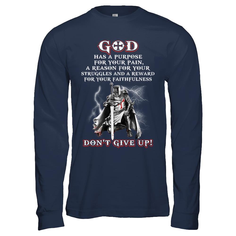 Knight Templar God Has A Purpose For Your Pain Don't Give Up-T-Shirt & Hoodie-Long Sleeve T-Shirt-Navy