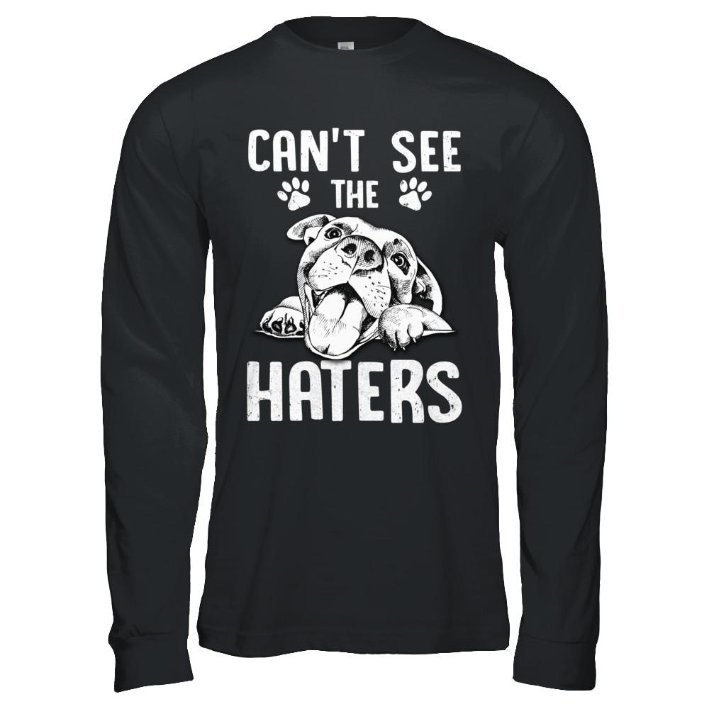 Pitties Dog Can't See The Haters-T-Shirt & Hoodie-Long Sleeve T-Shirt-Black