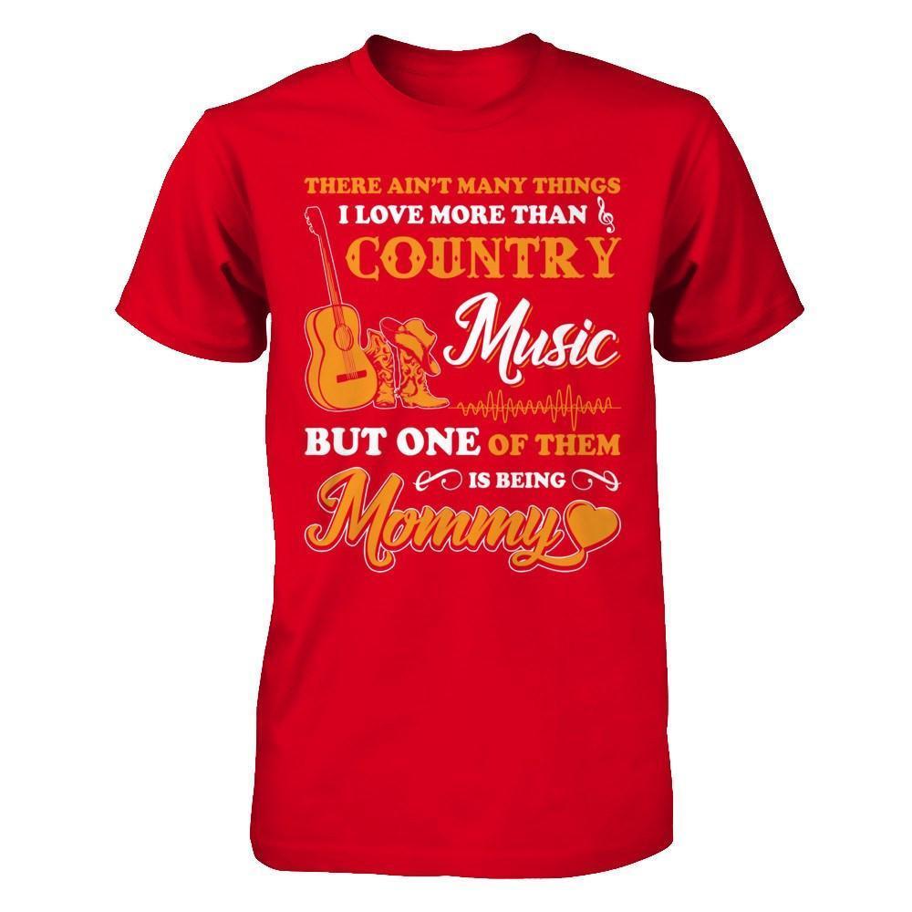 I Love More Than Country Music But One Of Them Is Being Mommy-T-Shirt & Hoodie-Premium T-Shirt-Red