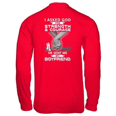 I Asked God For Strength And Courage He Sent Me My Boyfriend-T-Shirt & Hoodie-Long Sleeve T-Shirt-Red